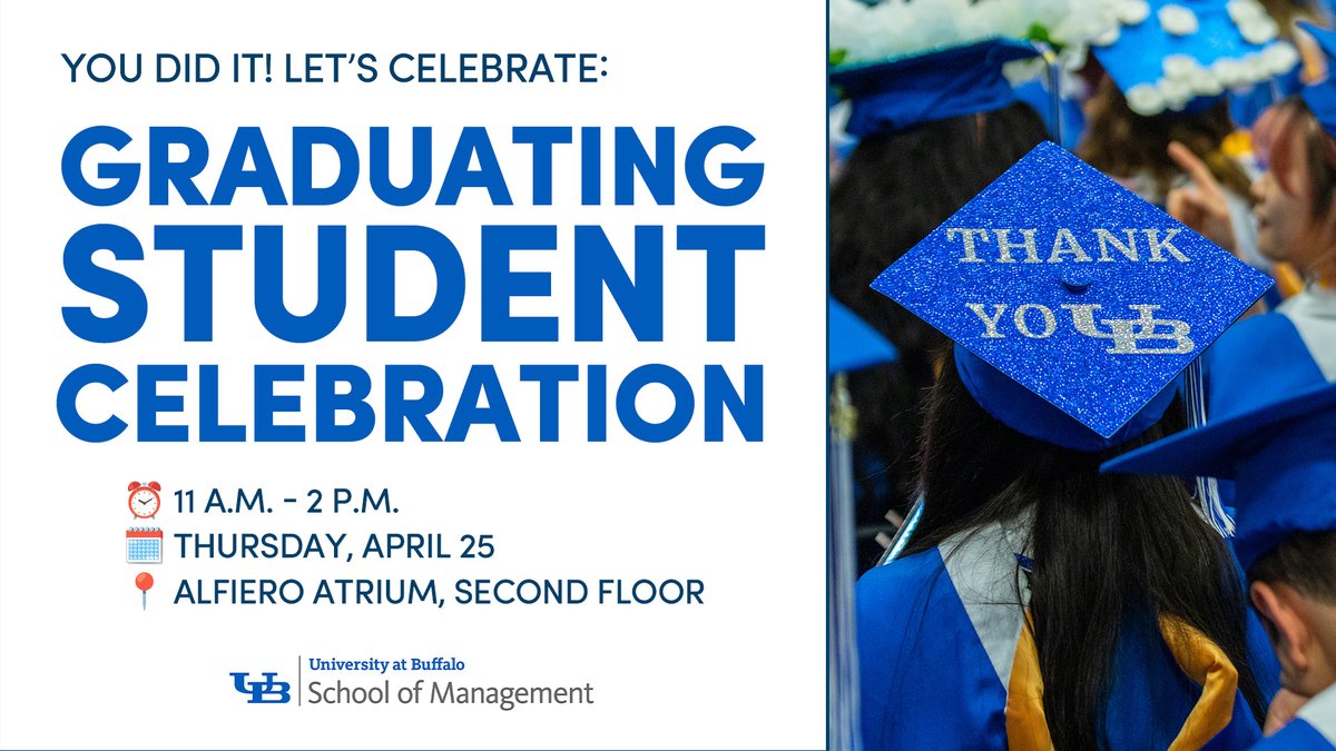 Attention grads! 🎓 Join us from 11 a.m. to 2 p.m. on April 25 in Alfiero Center for a celebration of YOU, featuring #UBMgt trivia, giveaways, games, food and more. Congratulations on all your accomplishments! #UBuffalo