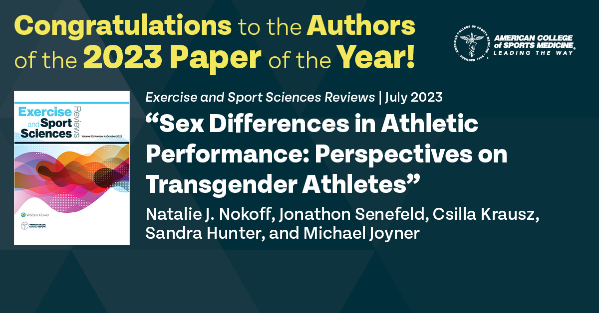 Congratulations to the authors of ESSR's 2023 Paper of the Year: Sex Differences in Athletic Performance: Perspectives on Transgender Athletes 🌟 Authors: Natalie Nokoff, Jonathon Senefeld @Csilla44284153 @SKHunterPhD & @DrMJoyner More & read the paper: brnw.ch/21wIqIh