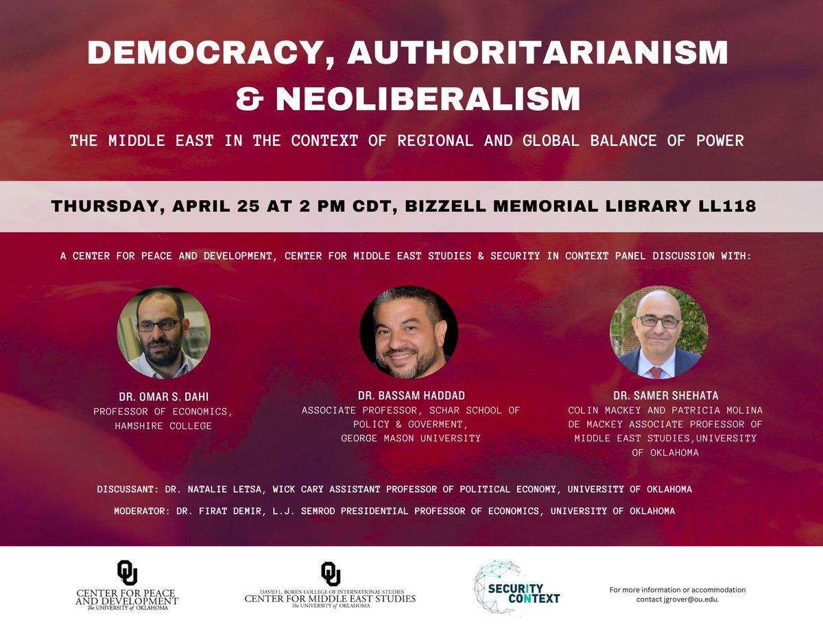 Security in Context (@securitycontext) on Twitter photo Happening next week!
⬇️⬇️⬇️
'Democracy, Authoritarianism & Neoliberalism,' a panel discussion with <a href="/omardahi/">Omar S. Dahi</a>, <a href="/4Bassam/">Bassam Haddad</a> & <a href="/DrSamerShehata/">Dr Samer Shehata</a>.
🗓️Thursday, April 25 | 2 PM (CDT)
📍Bizzell Memorial Library LL118 <a href="/UofOklahoma/">University of Oklahoma</a> <a href="/oucpd/">OUCPD</a> <a href="/oucis/">OU College of International Studies</a>
securityincontext.org/posts/event-de… Happening next week!
⬇️⬇️⬇️
'Democracy, Authoritarianism & Neoliberalism,' a panel discussion with <a href="/omardahi/">Omar S. Dahi</a>, <a href="/4Bassam/">Bassam Haddad</a> & <a href="/DrSamerShehata/">Dr Samer Shehata</a>.
🗓️Thursday, April 25 | 2 PM (CDT)
📍Bizzell Memorial Library LL118 <a href="/UofOklahoma/">University of Oklahoma</a> <a href="/oucpd/">OUCPD</a> <a href="/oucis/">OU College of International Studies</a>
securityincontext.org/posts/event-de…