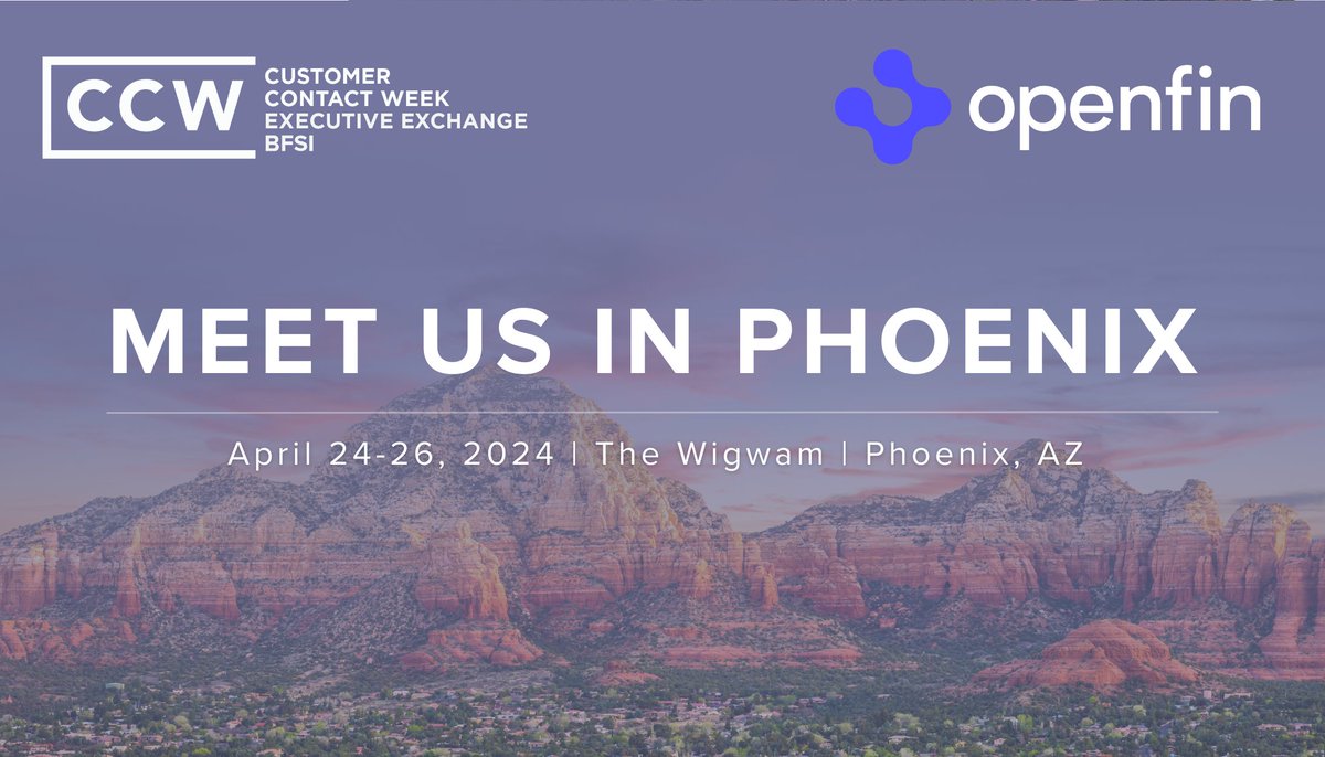 Looking to source #CX solutions?  Come meet OpenFin at CCW for BFSI Exchange in Phoenix, AZ this April 24-26!

View the agenda to learn more: hubs.li/Q02q91Cw0

#CCWExchange #CustomerManagementPractice