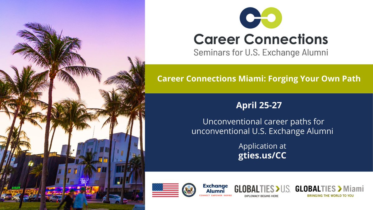 Applications are OPEN for #CareerConnections Miami! From 4/25-27 join us, @globaltiesmiami, & @GlobalTiesUS to network with U.S. #ExchangeAlumni, build your resume, & leverage your #InternationalExchange experience to land your ideal career. Apply by 4/8: gties.us/CC