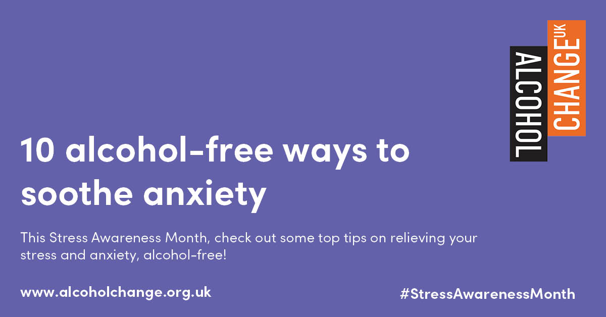 April is #StressAwarenessMonth, relieving stress and anxiety is always important, and doing so without alcohol is even more important for those long term benefits. Check out 10 alcohol-free ways to soothe anxiety on our website: alcoholchange.org.uk/blog/10-alcoho…