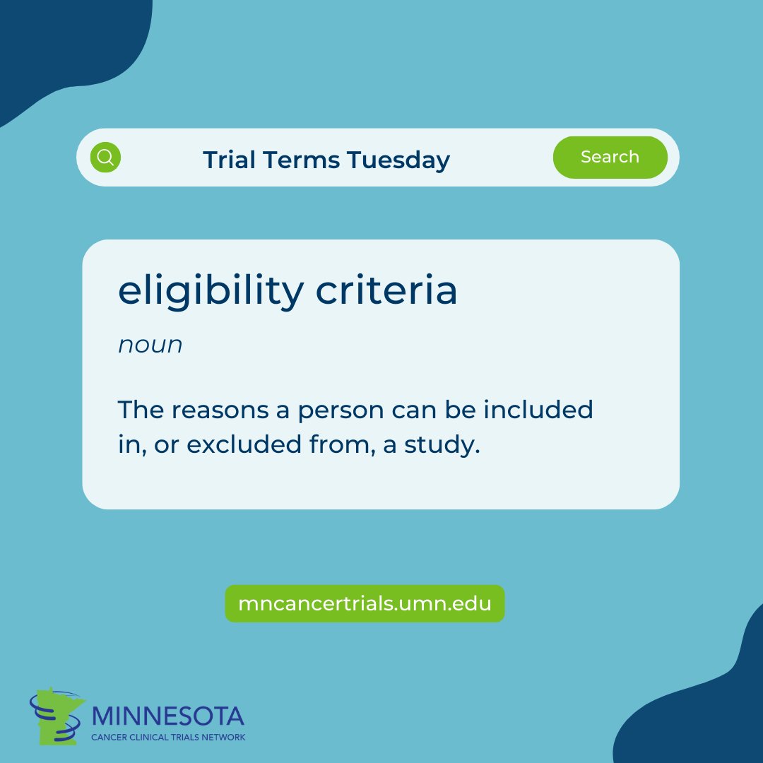 This week's #TrialTermsTuesday is eligibility criteria. These criteria are different for every study & determine who can be included or excluded from a study. Common criteria include age, health conditions, treatments, & ability to consent to participate #MNCCTN #clinicaltrials