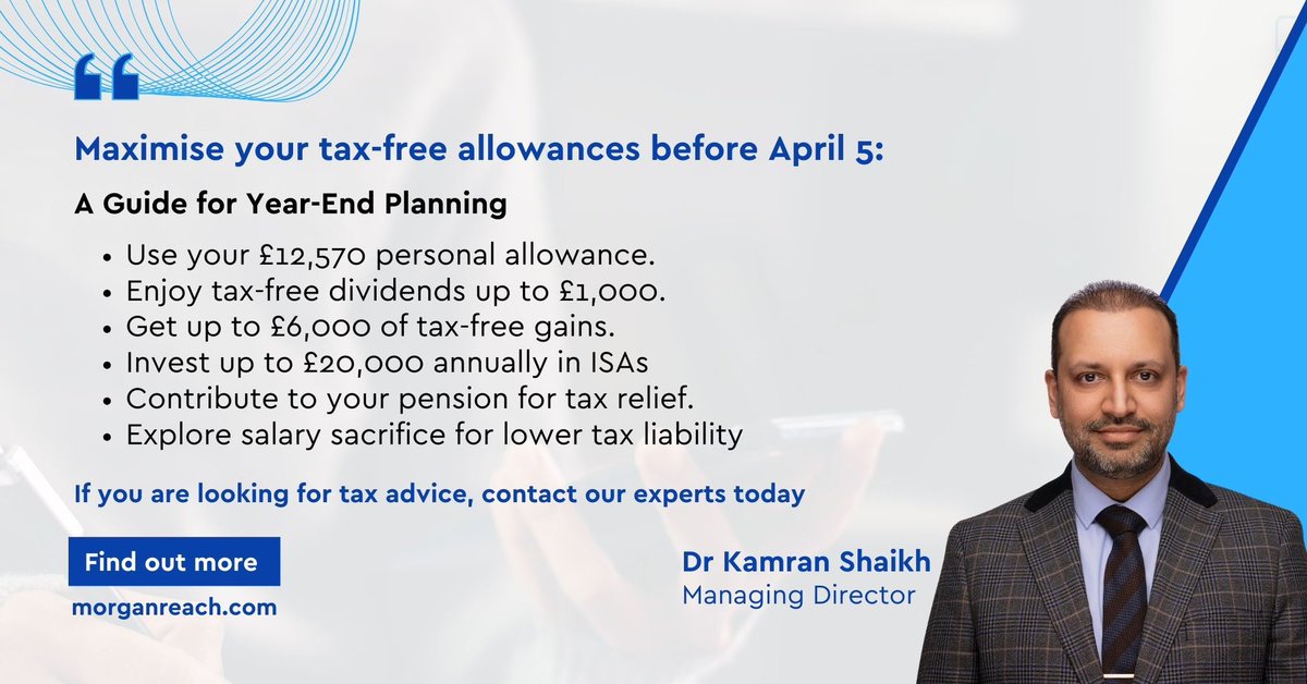 Maximise your tax savings before April 5! Learn expert strategies to maximise your allowances and minimise your tax bill. Click the link to discover more or contact our tax experts for personalised advice!  morganreach.com/maximising-you…