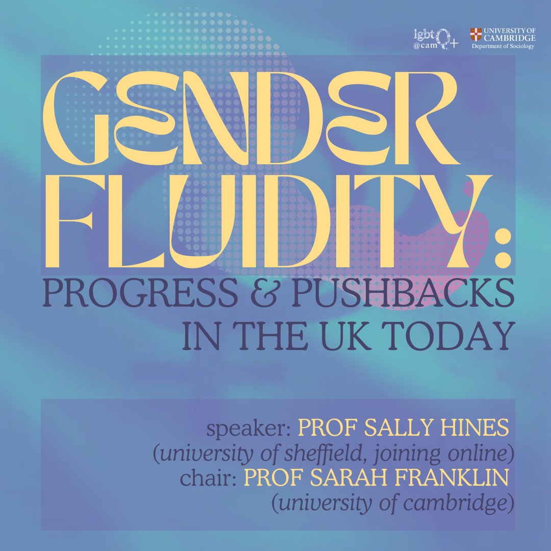 Cambridge Sociology (@camsociology) on Twitter photo Join us on Tuesday 30th April at 12.15.
Prof <a href="/sally_hines/">Sally Hines</a> will be talking about Gender Fluidity, chaired by Prof <a href="/sbrooksfranklin/">sarah franklin</a>. <a href="/lgbtQcam/">lgbtQ+@cam</a>
More info: 👉bit.ly/3OIOY1r Join us on Tuesday 30th April at 12.15.
Prof <a href="/sally_hines/">Sally Hines</a> will be talking about Gender Fluidity, chaired by Prof <a href="/sbrooksfranklin/">sarah franklin</a>. <a href="/lgbtQcam/">lgbtQ+@cam</a>
More info: 👉bit.ly/3OIOY1r