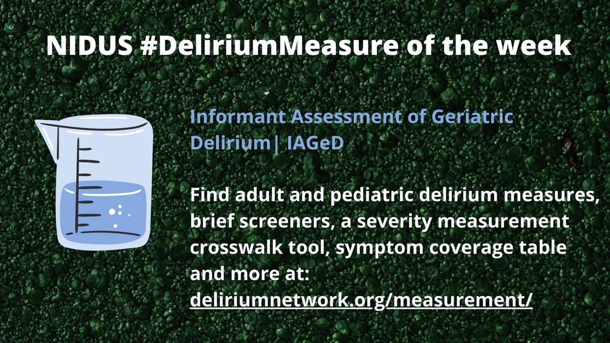 The IAGeD is this week's #DeliriumMeasure. Find this and other measures on the @NIDUS_Delirium website: deliriumnetwork.org/measurement/ #Delirium