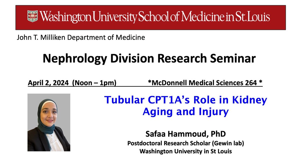 Don't miss @safaahammoud's presentation of 'Tubular CPT1A's Role in Kidney Aging and Injury,' today 4/2/2024, at @WUNephrology 's research seminar. Noon, McDonnell Medical Sciences rm 264. @LeslieGewin
