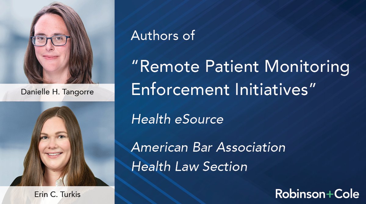 RobinsonCole's tweet image. R+C’s Danielle Tangorre and Erin Turkis co-authored an article published in @abahealthlaw&apos;s March 2024 Health eSource Issue on #remotepatientmonitoring services, how they&apos;re regulated, and fraud concerns related to RPM. rc.com/upload/ARTICLE… #healthlaw