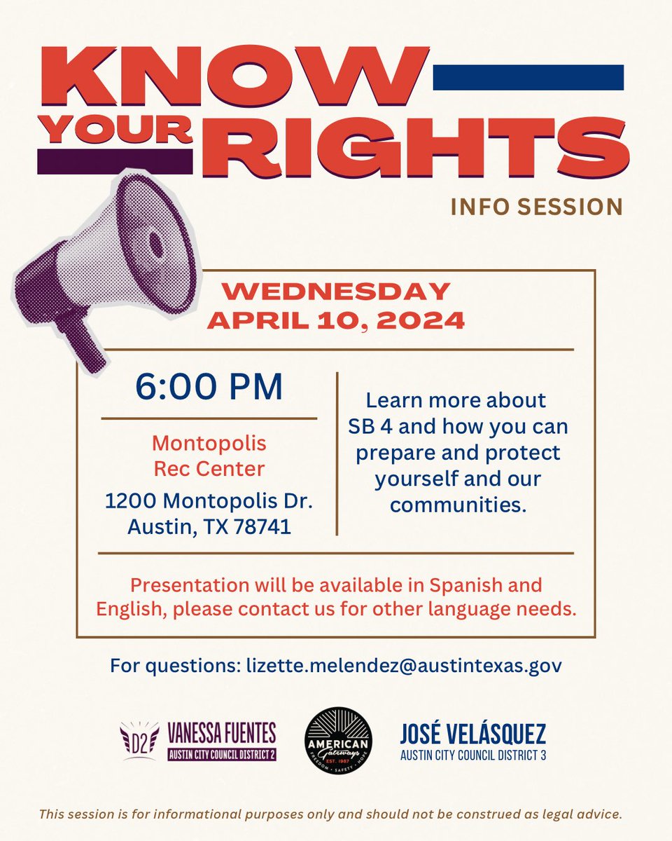 The D3 & D2 offices are partnering with @amergateways for a Know Your Rights info session. Learn more about SB 4 & how you can prepare & protect yourself & our communities. 📅 April 10, 2024 | 6 p.m. 📍 Montopolis Rec Center, 1200 Montopolis Dr.