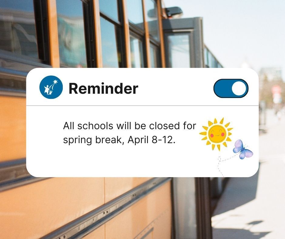Spring break is coming! All schools will be closed April 8-12. Schools will reopen and classes will resume on Monday, April 15. Enjoy your time off. buff.ly/3F2uEBi