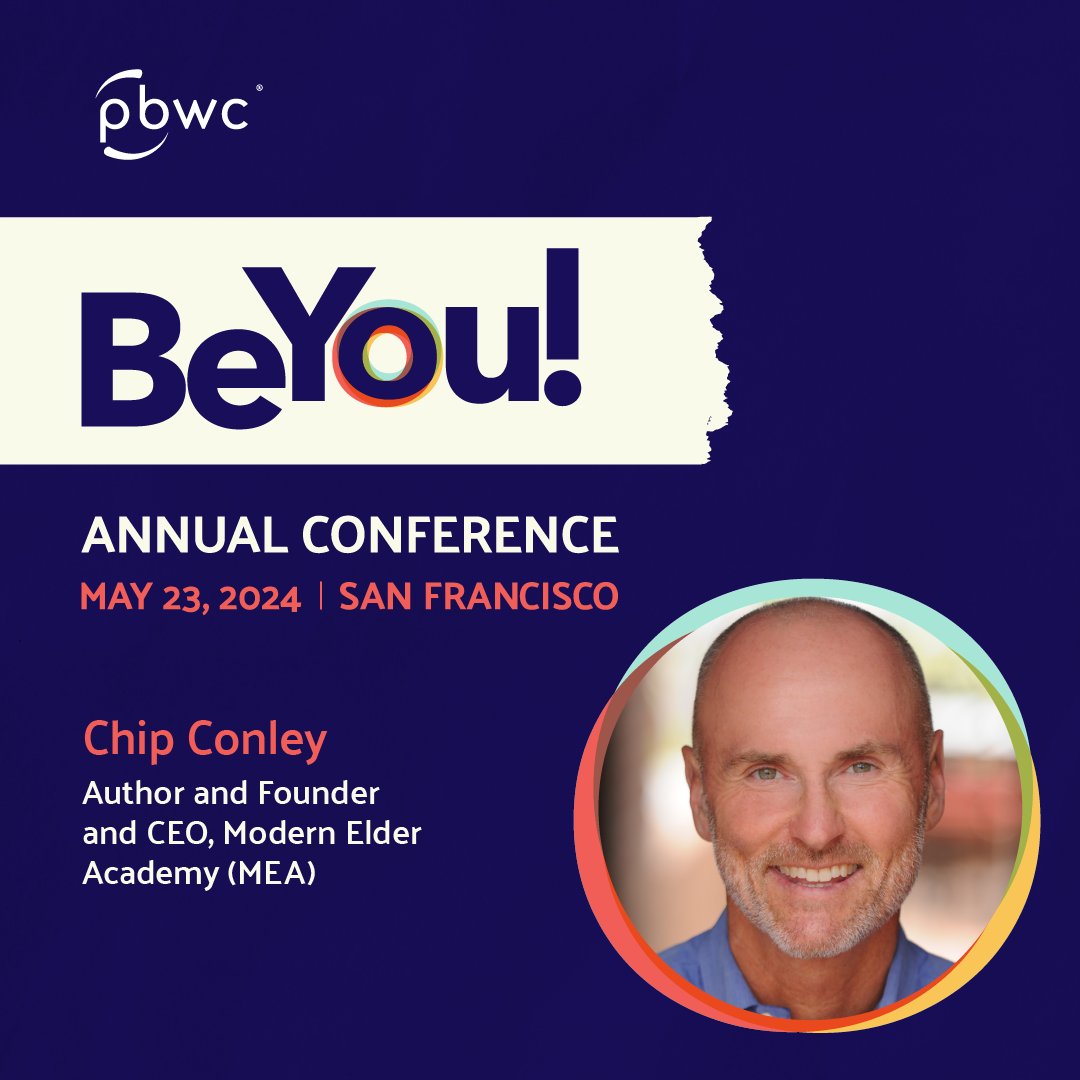 Midlife purpose guru and Modern Elder Academy founder @ChipConley will be a keynote speaker at our 35th Annual Conference: BeYou! Register now: ow.ly/l0iW50R3qIw #PBWC #BeYouPBWC #ChipConley #ModernElder #ModernElderAcademy #Midlife #LearningToLoveMidlife #SanFrancisco