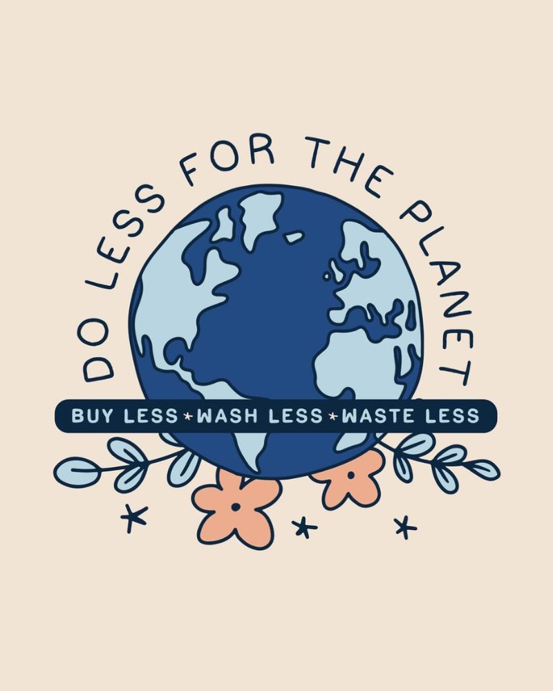 'Join 5 Gyres as we #DoLessForThePlanet by buying less, washing less, and wasting less. Kicking off February 1 — link in [their] bio to join' Post CR: @5Gyres Art CR: @KikaMack