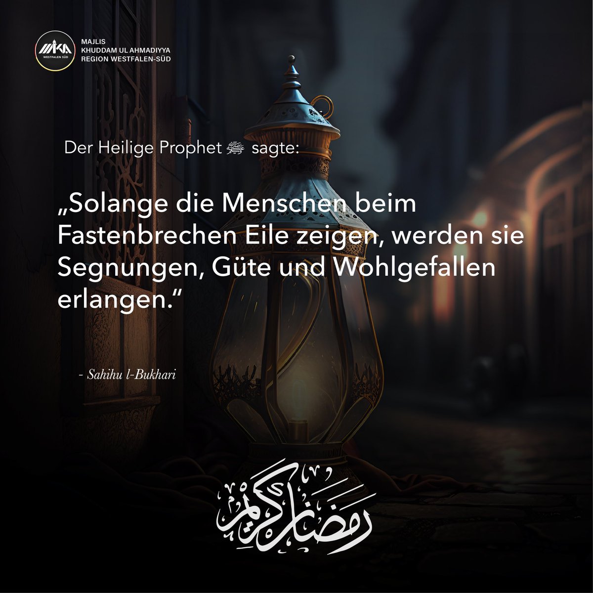 „Solange die Menschen beim Fastenbrechen Eile zeigen, werden sie Segnungen, Güte und Wohlgefallen erlangen.'

@AhmadiyyaJugend