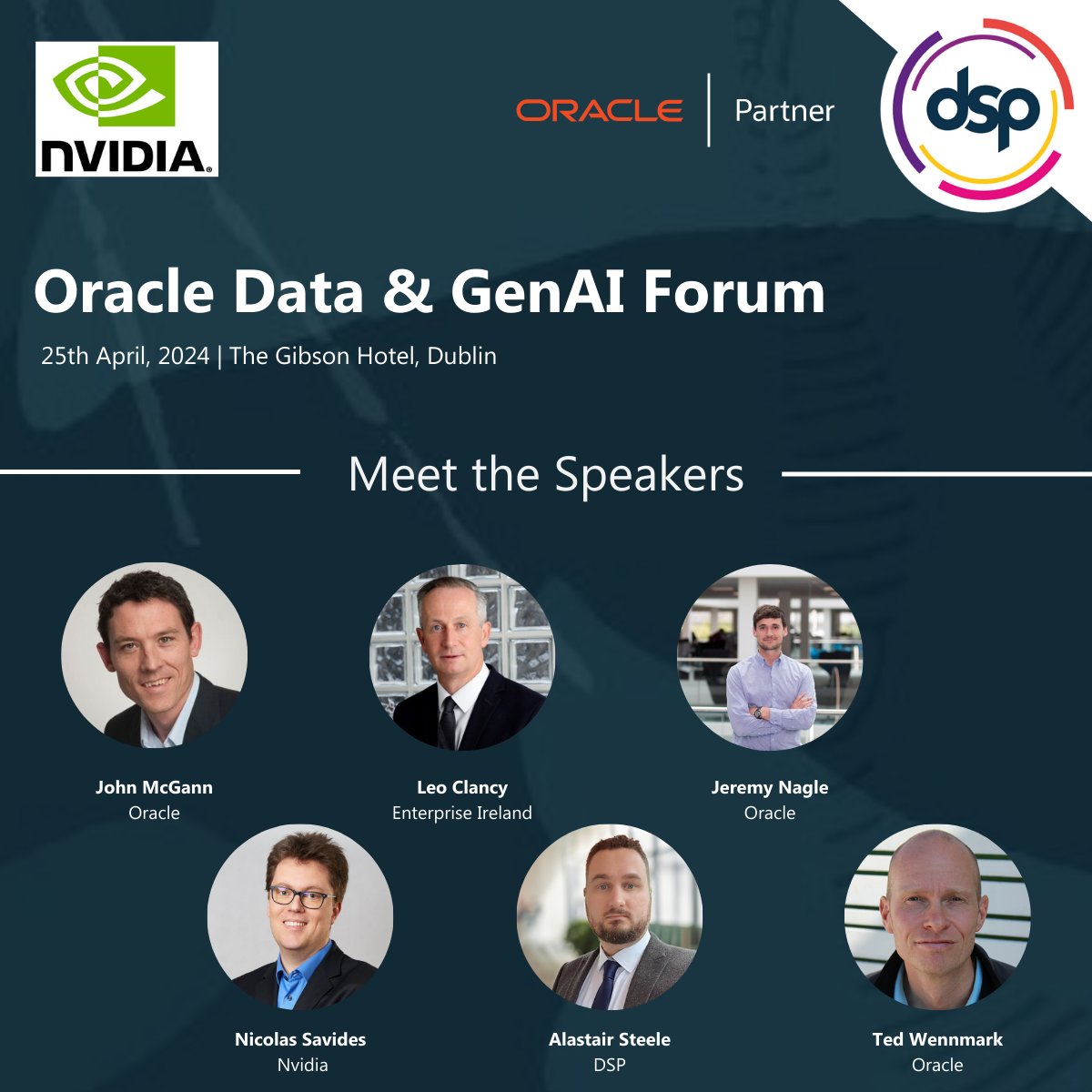 We're excited to share the speakers for the Oracle Data & GenAI Forum. Hear from sessions by John McGann, Jeremy Nagle and Ted Wennmark from Oracle, Nicolas Savides from Nvidia, Leo Clancy from Enterprise Ireland and Alastair Steele from DSP. Register now: bit.ly/3J2vFwQ