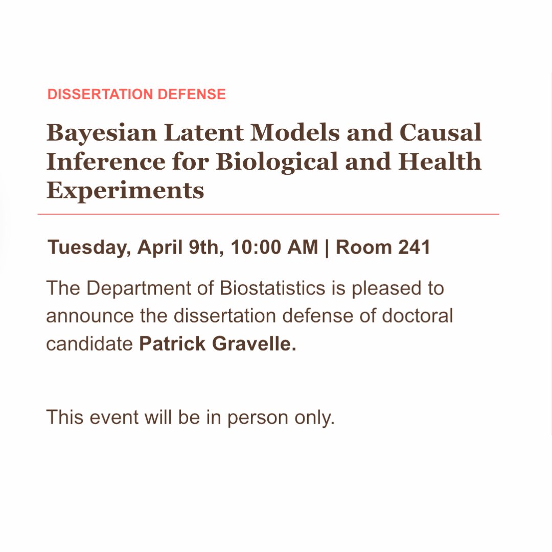 TODAY! | Join us for the Dissertation Defense of Biostatistics Doctoral Candidate Patrick Gravelle. At SPH in Room 241 at 10:00 AM!