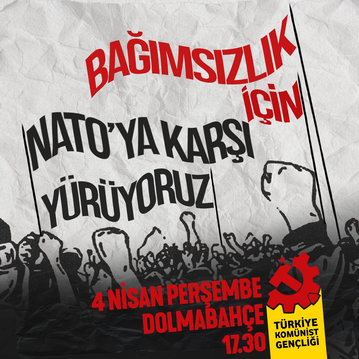 🚩BAĞIMSIZLIK İÇİN NATO'YA KARŞI YÜRÜYORUZ 4 Nisan Perşembe günü 17:30'da 75 yıldır emperyalizmin uluslararası askeri gücü olarak işlevlenen ve dünyayı kana bulayan terör örgütü #NATO'nun kuruluş yıldönümünde Dolmabahçe'deyiz.❗️ Türkiye'nin yurtsever, komünist gençleri…