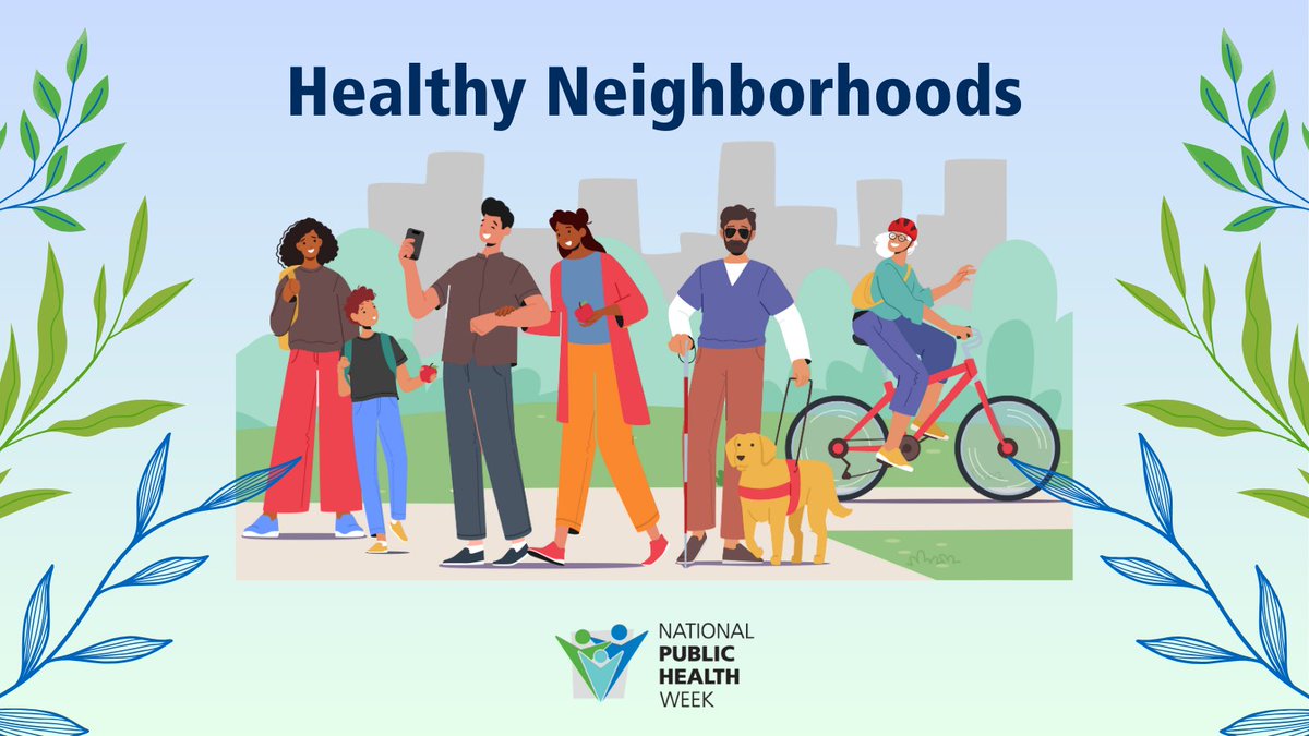 Day 2 of NPHW! Where we live, work and play can have a huge effect on our health. Let’s build healthy neighborhoods with safe places to live, be active and access fresh nutritious food, to provide everyone with the opportunity for healthy lives. NPHW.org #NPHW