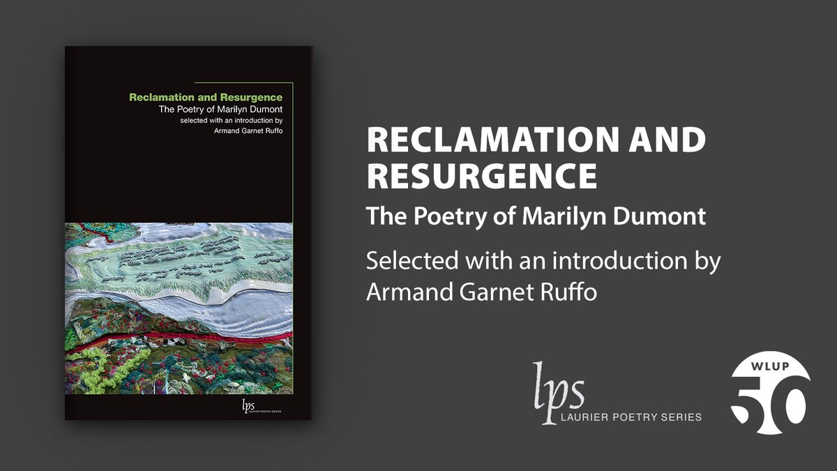 It's poetry month, and we're thrilled to announce the April release of Reclamation and Resurgence: The Poetry of Marilyn Dumont, selected with an introduction by Armand Garnet Ruffo. Order today from our website or your local bookseller! wlupress.wlu.ca/Books/R/Reclam…