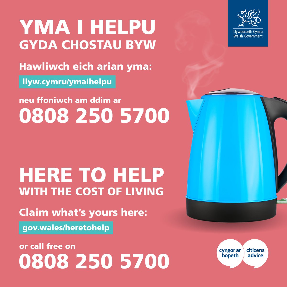 The cost-of-living crisis is a worry for a lot of people in Wales.

Find out what support is available to you and claim what’s yours: gov.wales/heretohelp

Or call Advicelink Cymru for free on 0808 250 5700.