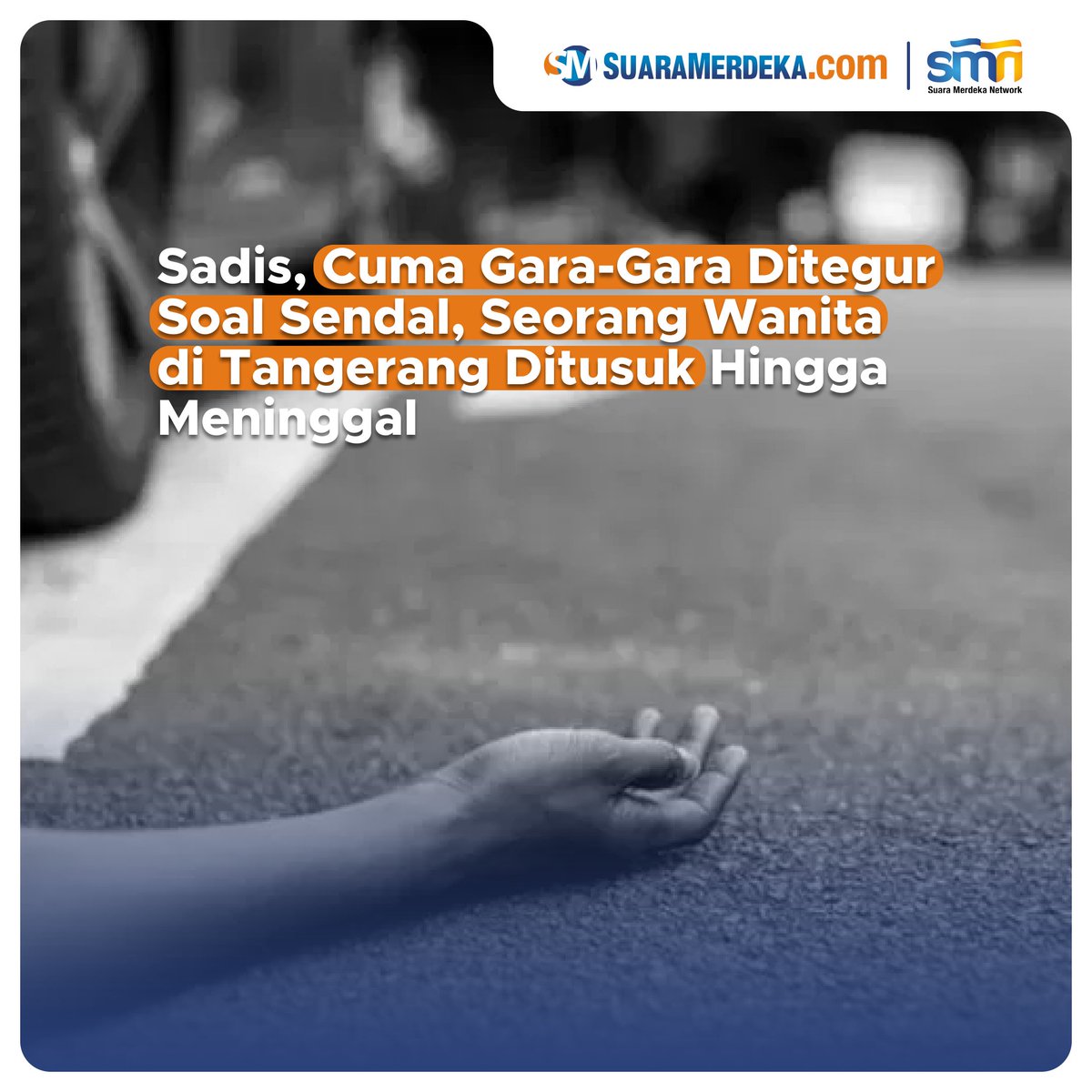 suaramerdeka's tweet photo. Aksi brutal dilakukan seorang wanita setelah diduga menusuk seorang wanita penjaga toko di Jalan Borobudur, Bencongan, Kelapa Dua, Kabupaten Tangerang.
https://t.co/1SZCP3no6M
#suaramerdeka #suaramerdekacom #promedia #ditegur #sadis #sendal #ditusuk #meninggaldunia #tangerang https://t.co/VIDPIYS3cB