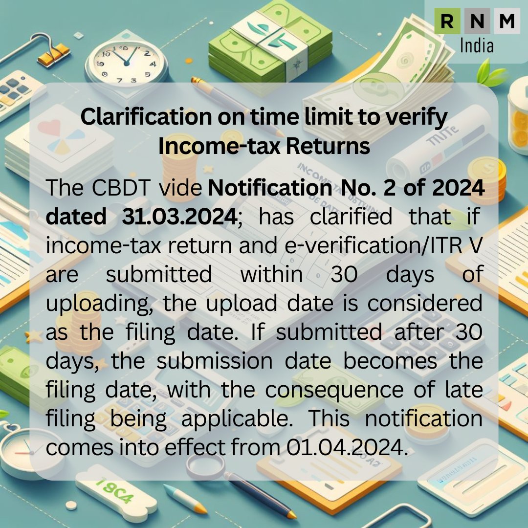 Here's a clarification on the time limit to verify ITR by CBDT.

#itr #incometax #incometaxreturns #everification #update #clarification #notification #notice #timelimit #rnm #rnmindia #rnmupdates #newsflash #news #todayspost