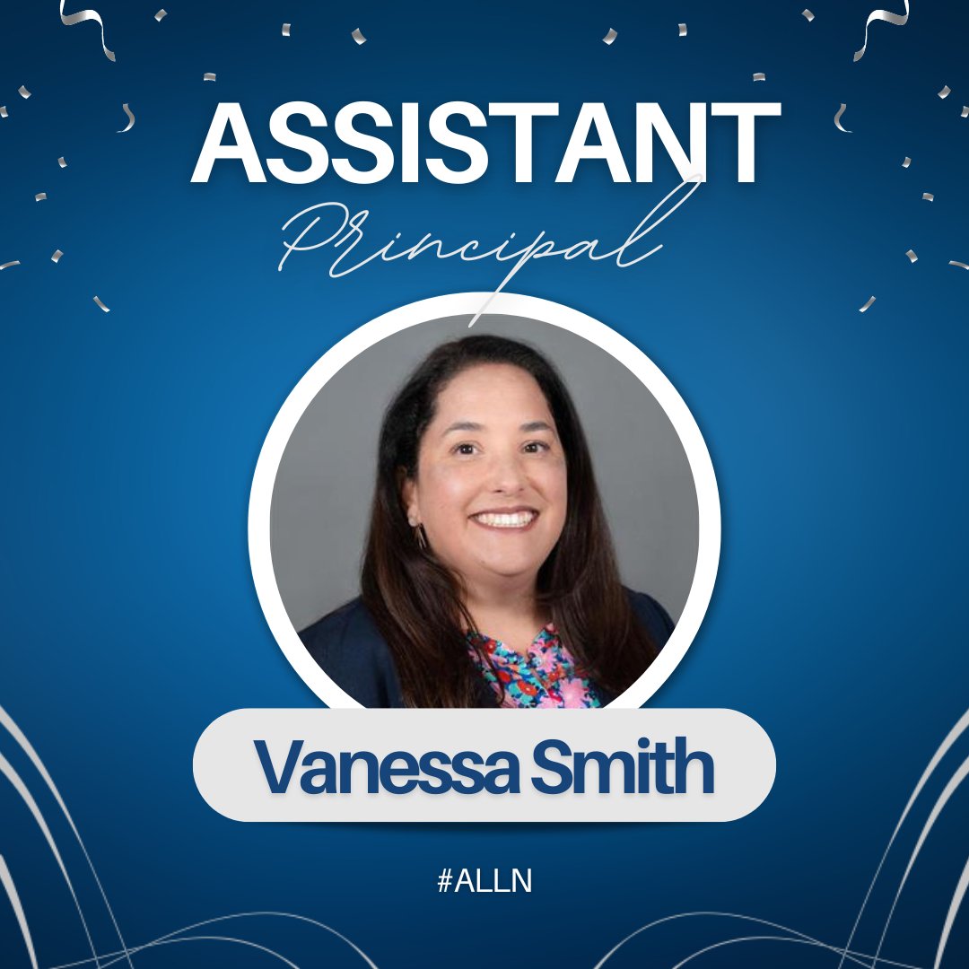Next shoutout goes to Mrs. Vanessa Smith. Thank you for your dedication to our campus and commitment to student success. #NationalAssistantPrincipalsWeek #ALLN #Leadership