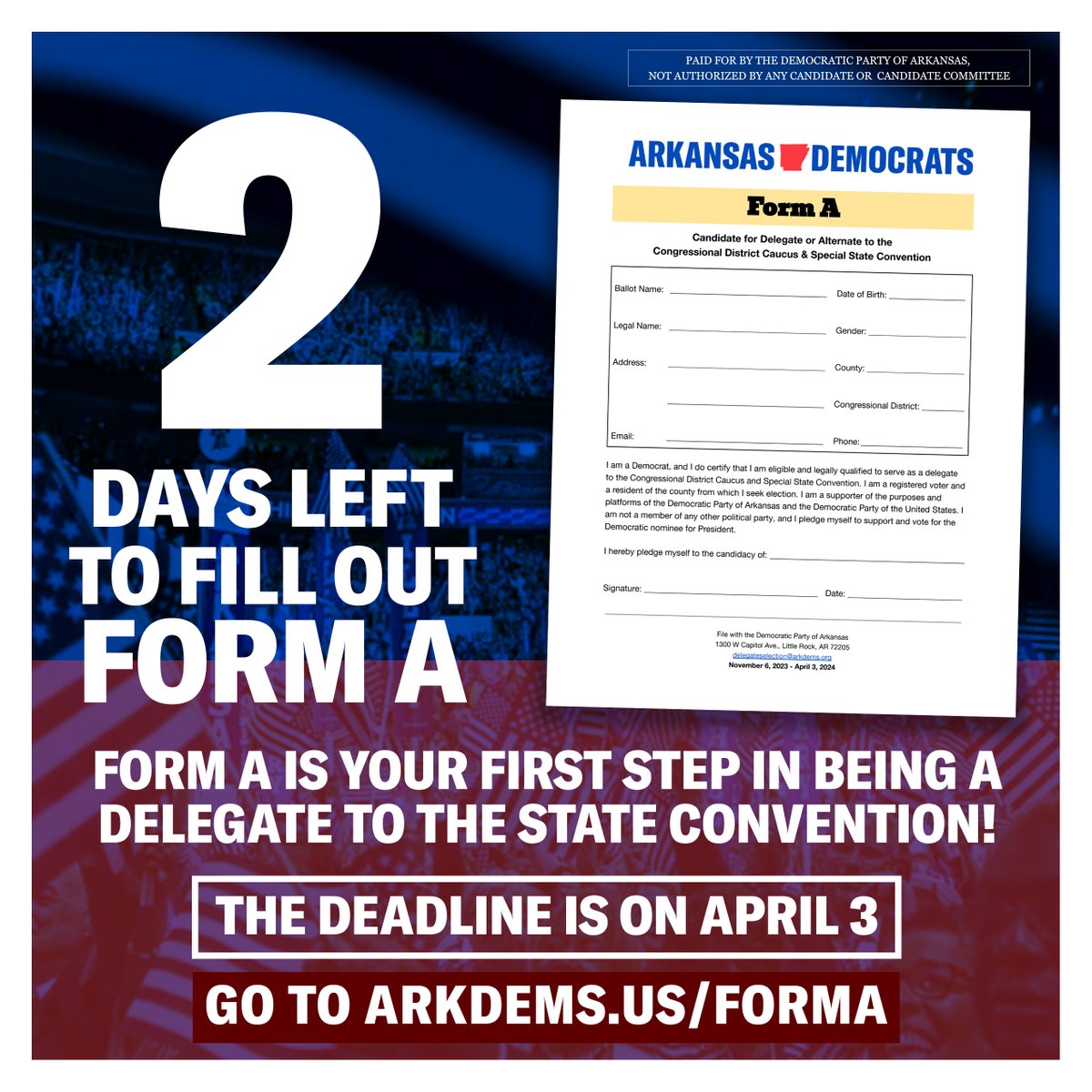 📢📢 ARKANSAS DEMOCRATS ‼️ ⏰⏰ ONLY TWO DAYS LEFT ‼️ Do your part to re-elect @POTUS & @VP! Time is running out to complete Form A to ensure you are a voting member at the Arkansas Special State Convention! It will take fewer than 5 minutes: arkdems.us/FormA