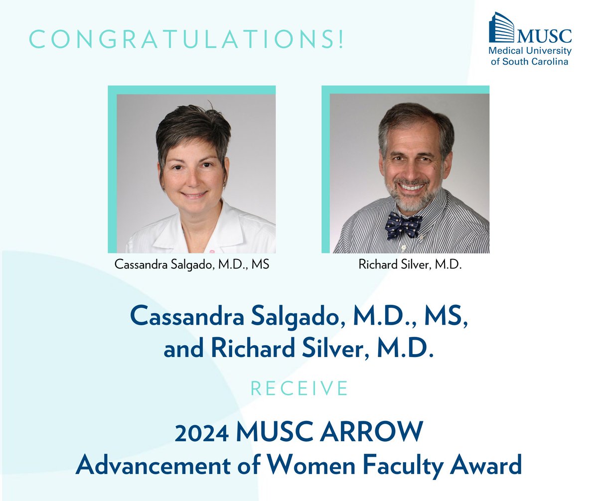 Congratulations to Cassandra Salgado, M.D., MS, and Richard Silver, M.D., who were honored with 2024 Advancement of Women Faculty Awards by the MUSC ARROW (Advancement, Recruitment, and Retention of Women) initiative! @MedUnivSC @MUSChealth #ChangingWhatsPossible