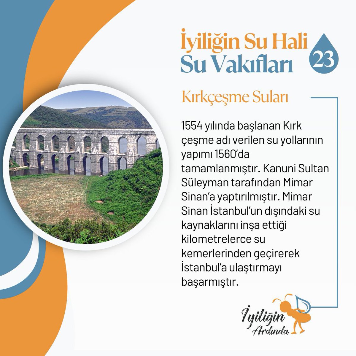 𝗜̇𝘆𝗶𝗹𝗶𝗴̆𝗶𝗻 𝗦𝘂 𝗛𝗮𝗹𝗶: 𝕊𝕦 𝕍𝕒𝕜ı𝕗𝕝𝕒𝕣ı 💧 2️⃣3️⃣Kırkçeşme Suları Kanuni Sultan Süleyman tarafından Mimar Sinan’a yaptırılmıştır. İstanbul’un dışındaki su kaynaklarını inşa edilen kilometrelerce su kemerlerinden geçirerek İstanbul’a ulaştırmayı başarmışlardır.