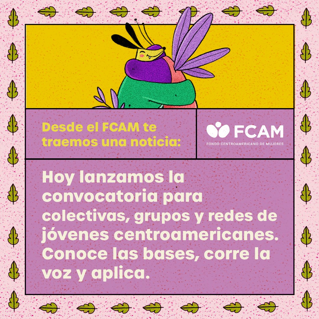 📢 ¡Convocatoria abierta! Subvención mediante los programas de financiamiento del FCAM para apoyar a grupos de mujeres jóvenes, personas trans y no binarias jóvenes de Centroamérica ✊🏽 📌Bases y formatos aquí: bit.ly/3VHx6Z6