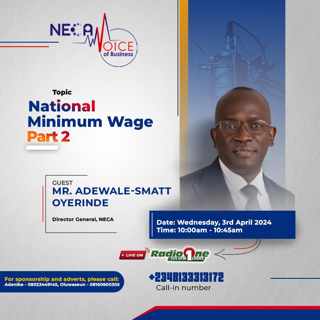 Topic: National Minimum Wage. Join Mr. Adewale- Smatt Oyerinde, Director General, NECA on April 3rd, 2024, at 10 am. What is Employers' perspective on the National Minimum Wage? Tune in by clicking: go.webgateready.com/radioonefm/rad… or call 08133313172 to share your views.