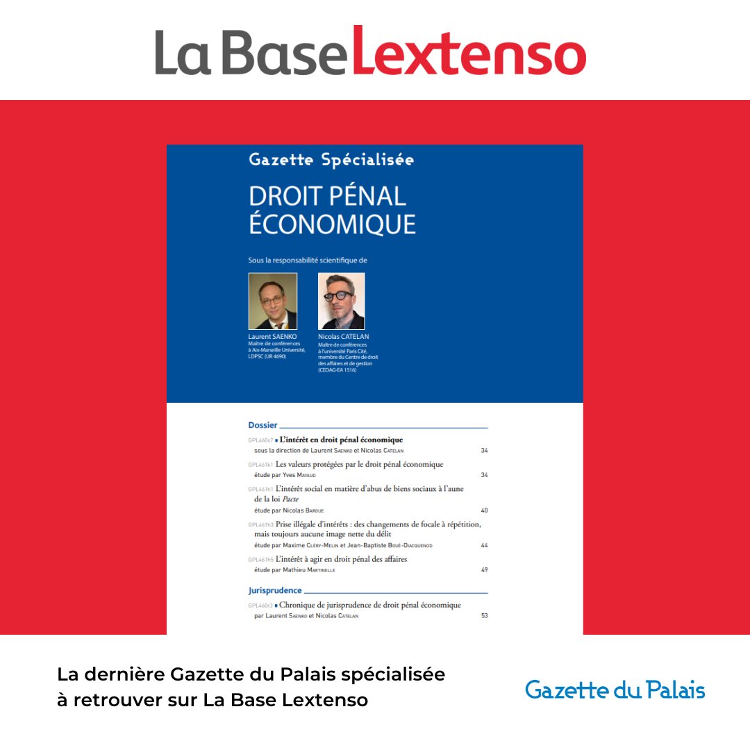[GAZETTE SPÉCIALISÉE] Cette semaine, ne manquez pas la #GPL Droit pénal économique, dirigée par Laurent Saenko, MDC @univamu, et <a href="/NCatelan/">Dr NCatelan 🍓</a>, MDC <a href="/univ_paris_cite/">Université Paris Cité</a>, avec un dossier sur l'Intérêt en droit pénal économique.
Consultez le sommaire 👉labase-lextenso.fr/revue/GPL/2024…