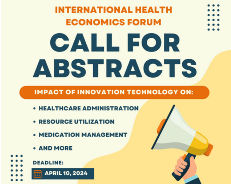 DEADLINE APPROACHING! The 2024 International Health Economics Forum Call for Abstracts is OPEN. Deadline to submit is April 10th. Free registration, taking place May 10-11 (hybrid format). Submit an abstract online at loom.ly/ttovxvk