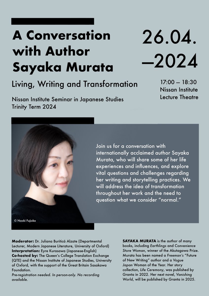 Nissan Seminar A Conversation with Author Sayaka Murata – Living, Writing and Transformation Friday 26th April, 5.00pm to 6.30pm Nissan Institute Lecture Theatre Register here: ticketsource.co.uk/queens-transla…