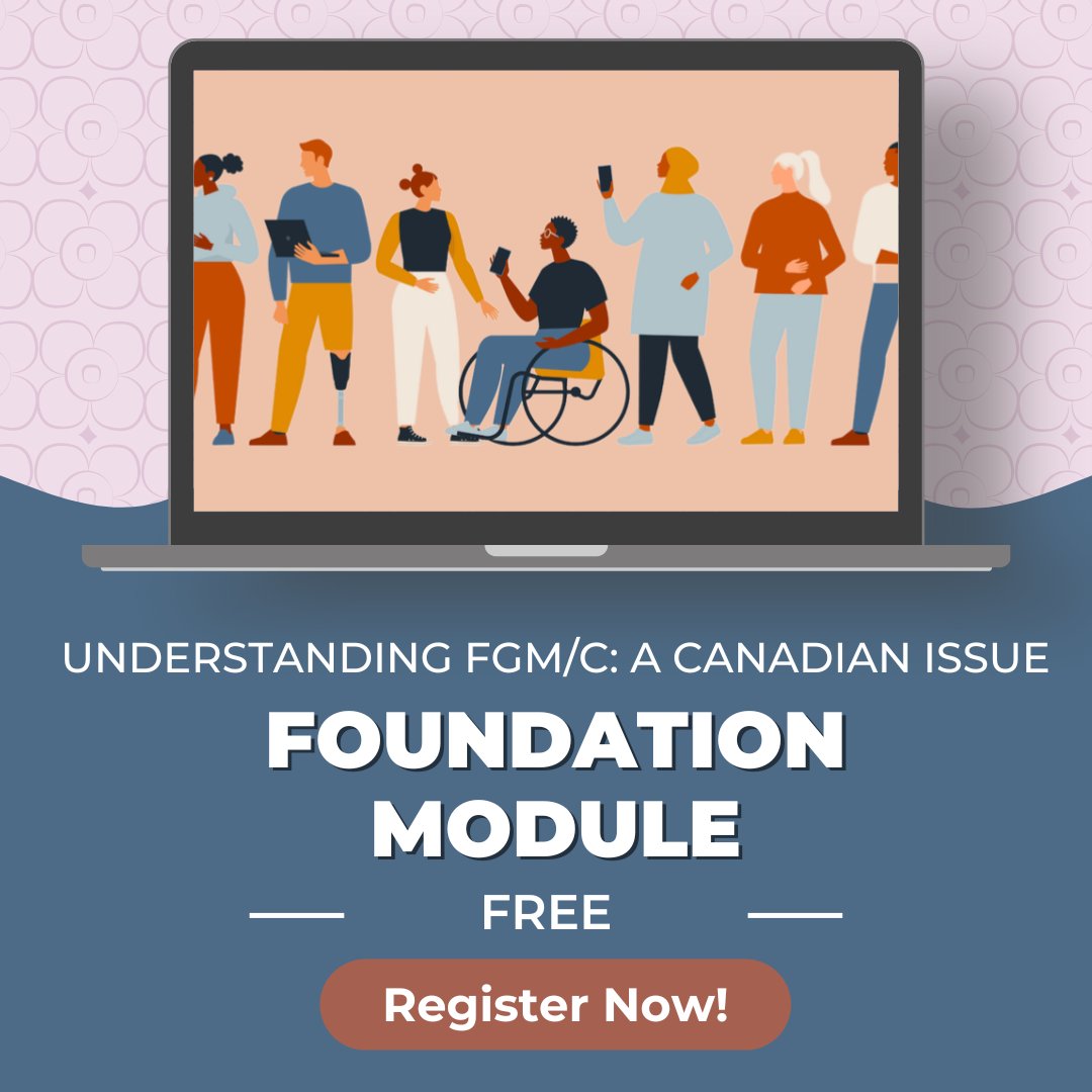 FOUNDATION MODULE Understanding FGM/C: A Canadian Issue Professionals across sectors will be trained to spot and protect girls at risk and to give trauma-informed, training modules for those working within-impacted communities across Canada. endfgm.ca/fgmc-training-…