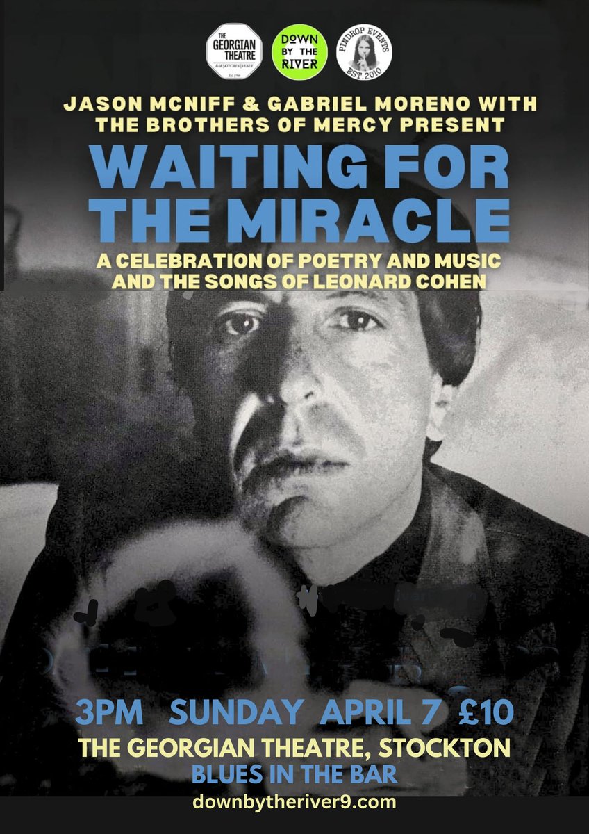 This Sunday, a must for all #LeonardCohen fans. 3pm start @georgian_stcktn £10. Featuring @loveandecadence + @jasonmcniff 'Poetry is just the evidence of life. If your life is burning well, poetry is just the ash' - Leonard Cohen.