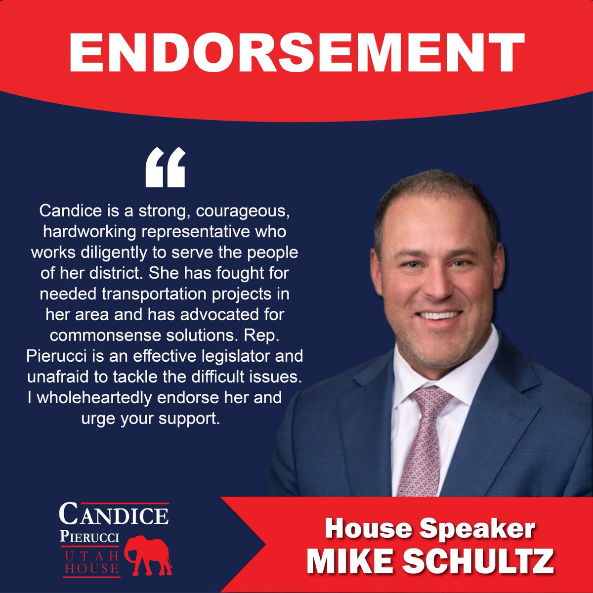 Speaker Schultz is a conservative fighter and fearless leader, and I’m grateful for his service and leadership as Speaker of the House. I’m honored to have House Speaker Mike Schultz’s support in my run for re-election.