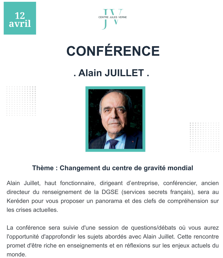 Conférence de @AlainJuillet le 12/04/2024 : Le changement du centre de gravité mondial.
Le Kereden/Locarn ecolodge.lekereden.bzh Accueil: 14h Part.: 20 € Date limite d'inscription : 5/04 Inscr: institut.julesverne@outlook.fr
#AlainJuillet #Bretagne #GeoPolitique #HEC #DGSE