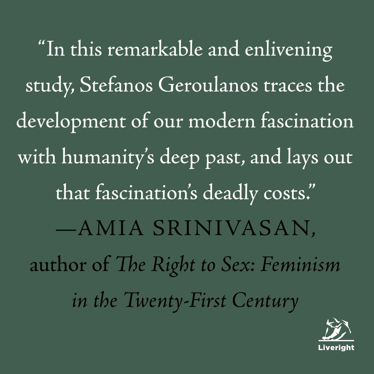 LiverightPub's tweet photo. In stores today: THE INVENTION OF PREHISTORY! Eminent historian Stefanos Geroulanos identifies how we came to obsess over the origins of humanity—and how, for centuries, ideas of prehistory have been used to justify devastating violence against others: https://t.co/CxPP8eEs3M https://t.co/XLzUcnxs67