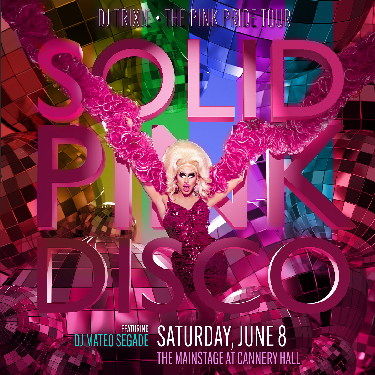 Just Announced ⚡️ Grab your favorite pink outfit and head to #CanneryHall on 6/8 for DJ @trixiemattel's 'SOLID PINK DISCO' with DJ Mateo Segade! 🪩 TICKETS THURSDAY AT 10AM