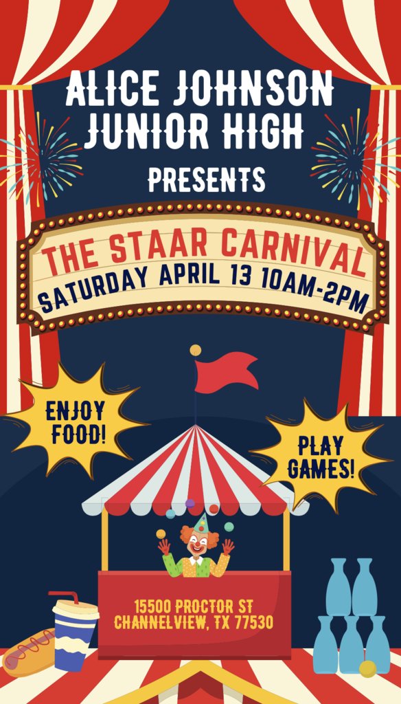 Help AJJH kick off STAAR testing with a bang! Saturday, April 13th from 10am -2pm Alice Johnson will be hosting the first annual STAAR Carnival. Come and enjoy games, food, music, and your chance to win prizes. AJJH scholars have free entry with a parent or guardian.