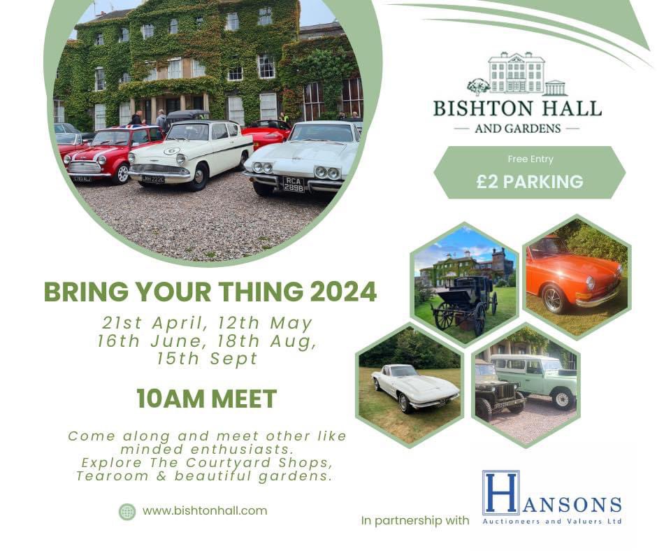 The countdown is on to our first “Bring Your Thing”event of 2024. We can’t wait to welcome you all. Whose coming to see us 🚙🏍️🛵🚐🚘 @HansonsAuctions @hansonsstaffs @BishtonHall @SparrowsTearoom #bishtonhallandgardens #hansonsbishton #bringyourthing #staffordshire