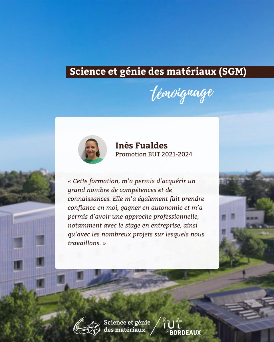 💬 𝗧𝗲́𝗺𝗼𝗶𝗴𝗻𝗮𝗴𝗲 | 𝗕𝗨𝗧 𝗦𝗚𝗠
📣 Découvrez le témoignage d’Inès Fualdes, étudiante du département Science et génie des matériaux (SGM) de l’IUT de Bordeaux - site de Gradignan.

#témoignage #BUT #SGM #science #génie #matériaux #technologies #osezliut #formation