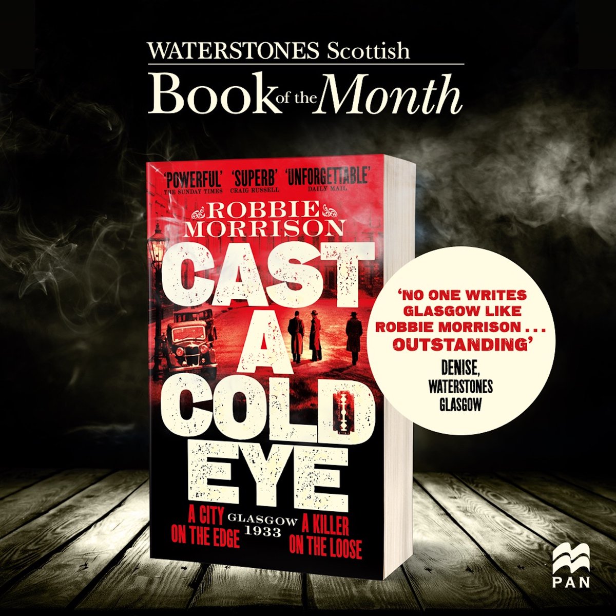 Chuffed to bits that Cast a Cold Eye (@panmacmillan), my 2nd 1930s Glasgow crime thriller, shortlisted for the McIlvanney Prize, is Waterstones Scottish Book of the Month for April.