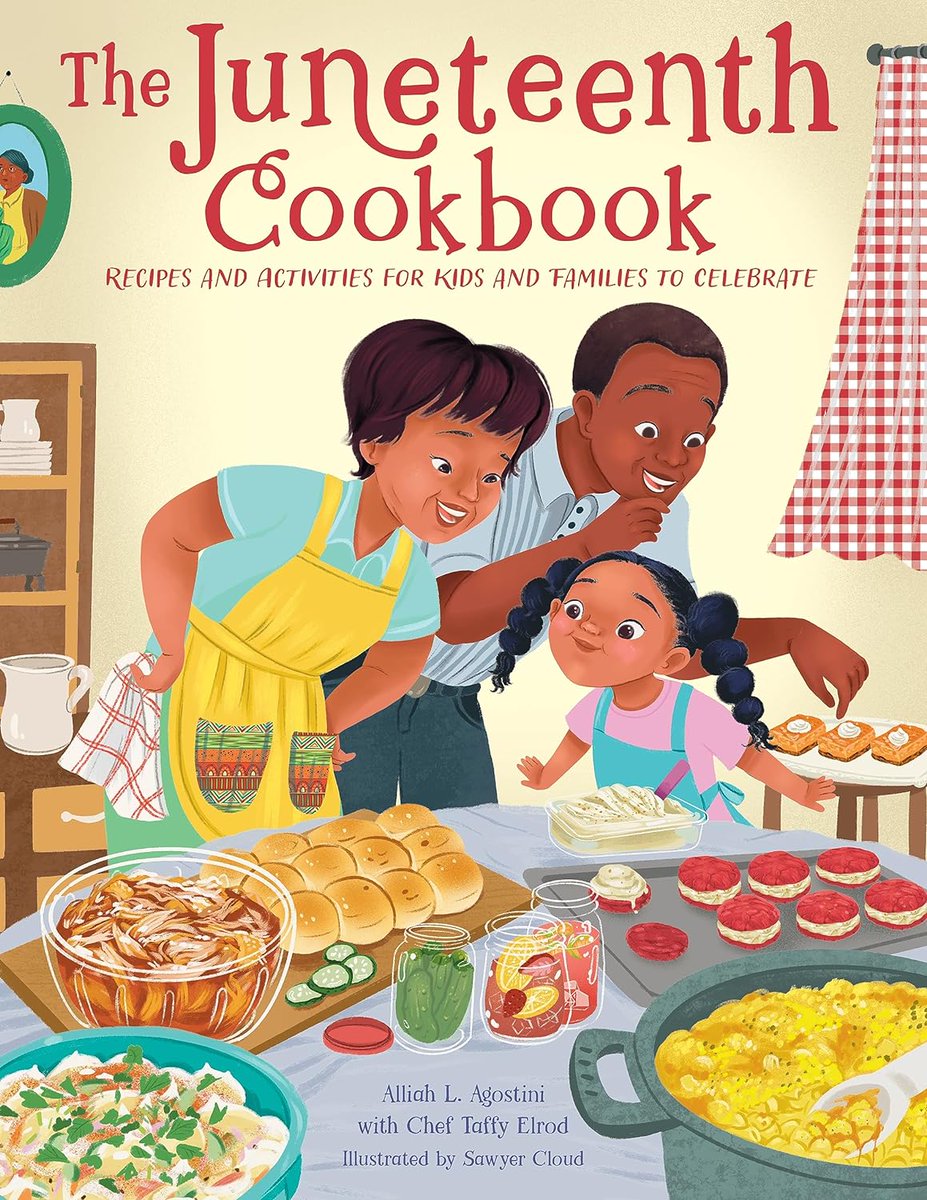 🎉🙌🏿Happy #BookBirthday🙌🏿🎉 📖THE JUNETEENTH COOKBOOK: Recipes and Activities for Kids and Families to Celebrate by Alliah L. Agostini @alliago, Chef Taffy Elrod @Chefelrod, Sawyer Cloud @SawyerCloud, Becker & Mayer @QuartoKids CONGRATS! #OurStoriesMatter