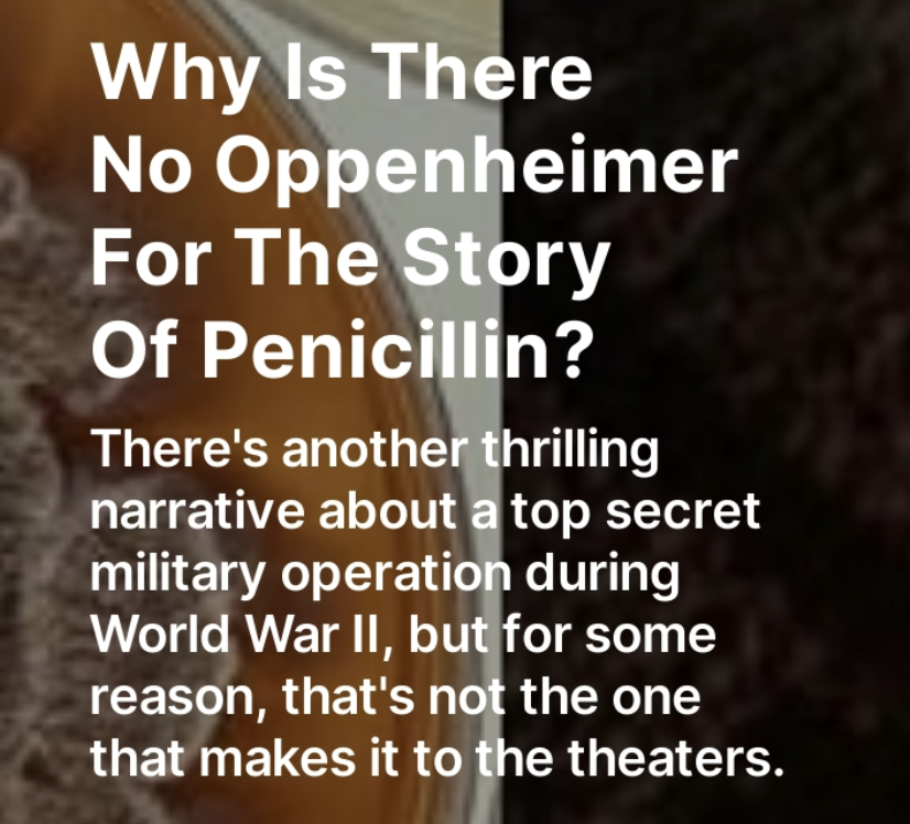 The history of penicillin's discovery has: 1) classic mad scientist origin story 2) daring escape from war-torn Europe 3) brilliant scientists assembled for a top-secret military project 4) heroic D-Day ending Why isn't it a blockbuster film too? adjacentpossible.substack.com/p/why-is-there…