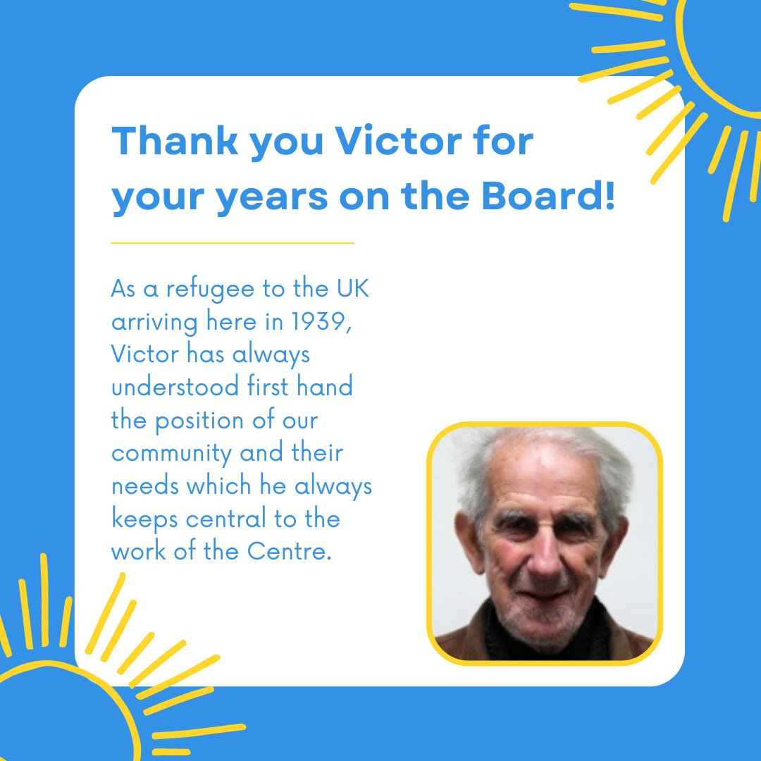 We are so honoured to celebrate the long-time dedication of Victor De Waal as he exits the board after 24 years of supporting the Centre, including 10 years as Board Chair! As a refugee arriving to the UK in 1939, Victor has always understood our community first hand.