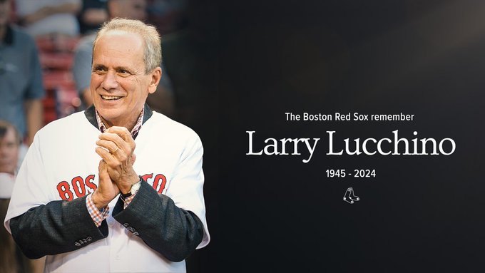 "The Boston Red Sox Remember Larry Lucchino 1945-2024" A photo of Larry in a Red Sox jersey over his suit smiling and clapping is shown next to the text. 