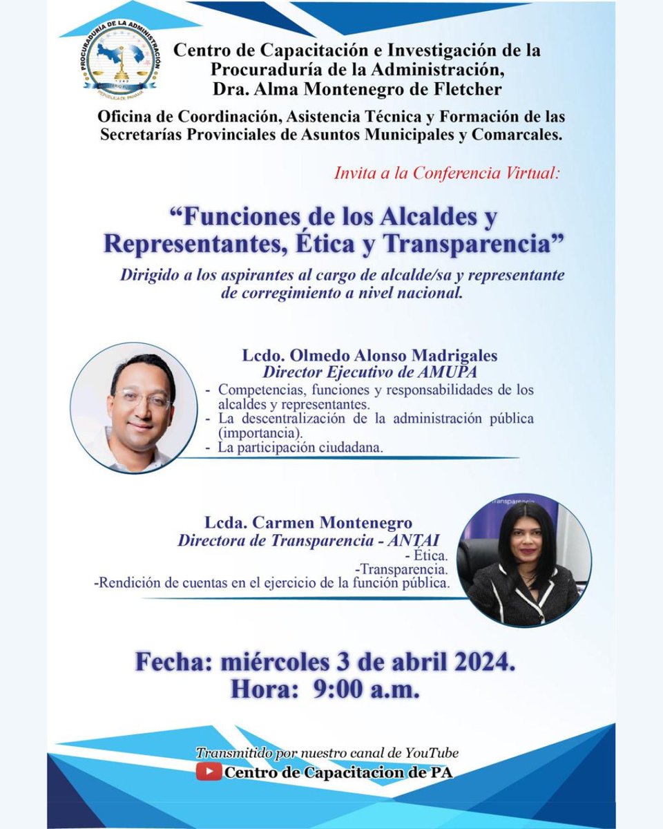 Te invitamos a la #ConferenciaVirtual “Funciones de los Alcaldes y Representantes, Ética y Transparencia” Transmisión vía #YouTube por el canal de la Procuraduría de la Administración ⏬ (@procuraduriadelaadministra8849) 🗓️ miércoles, 3 de abril de 2024 ⏰ 9:00 a.m.