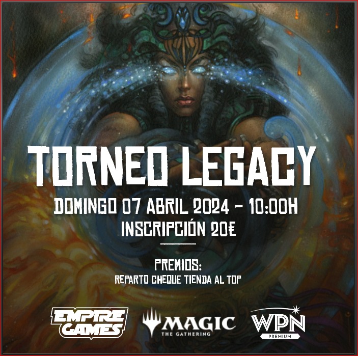 📣 TORNEO LEGACY

📅 Domingo 7 de abril
🕙 10:00h
💲 Inscripción: 20€
✅ Formato: Legacy
🏆 Premio: Reparto cheque tienda al Top

🛒 ¡Reserva ya tu plaza! 👉 tinyurl.com/kn7yyvnj

#MagicTheGathering #Magic #TorneoMagic #TorneoLegacy #LegacyMagic #TorneoMTG #TorneoEmpireGames